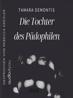 cover image of Die Tochter des Pädophilen